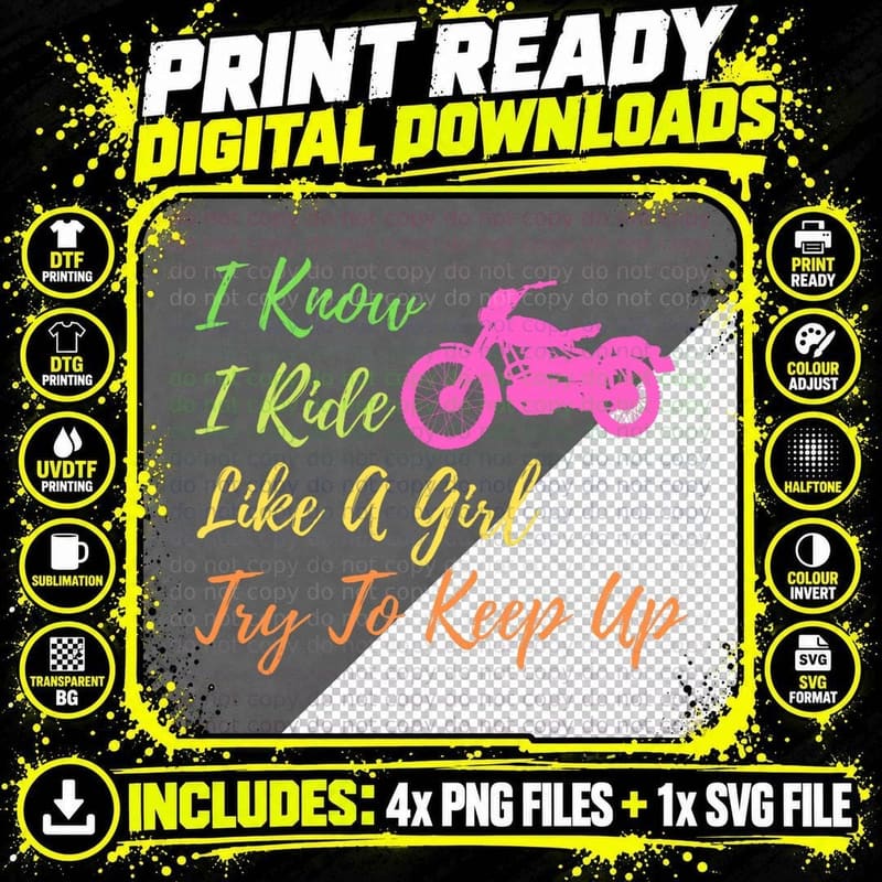 I Know I Ride Like a Girl Try to Keep up Motorcycle Png SVG Digital Bundle