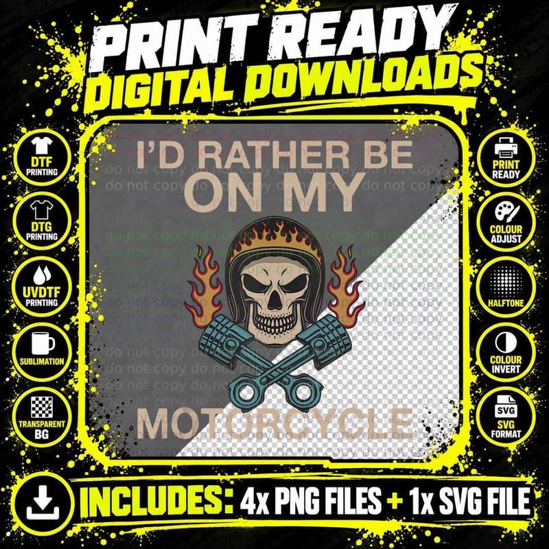 Id Rather Be on My Motorcycle Classic Biker Rider Legend Png SVG Digital Bundle