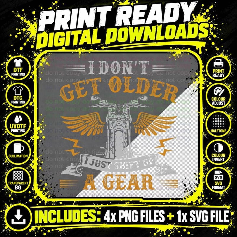 Mens Funny Bikers Don't Get Older Motorcycle Birthday Png SVG Digital Bundle