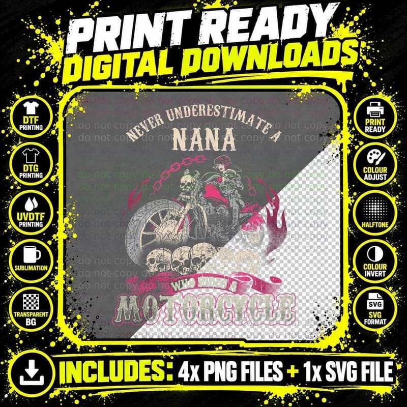 Nana Biker Chick Gift Never Underestimate Motorcycle Png SVG Digital Bundle