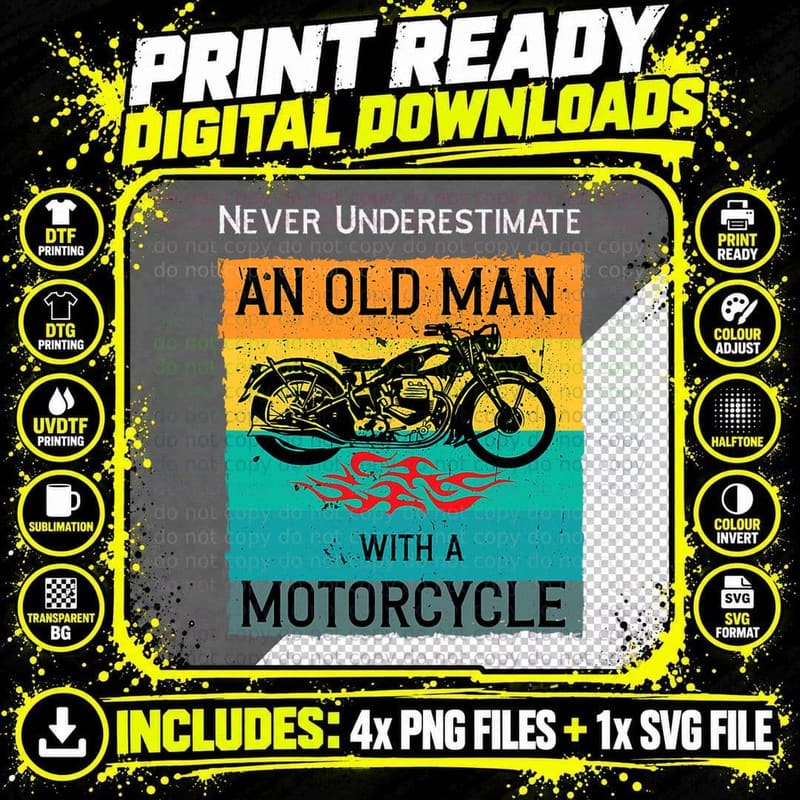 Never Underestimate an Old Man with a Motorcycle Bikers Png SVG Digital Bundle