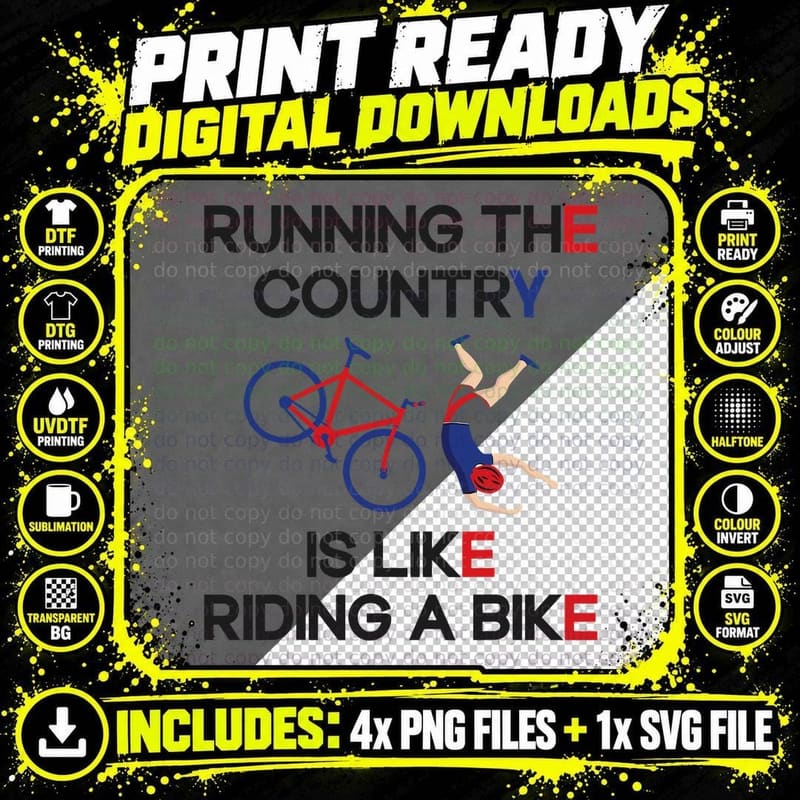 Running the Country Is Like Riding a Bike Fall Biker Png SVG Digital Bundle