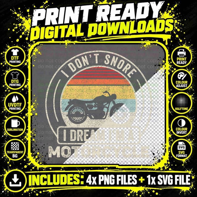 Vintage I Don't Snore I Dream I'm a Motorcycle Snoring Png SVG Digital Bundle
