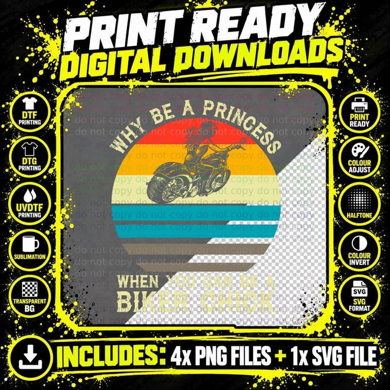 Why Be a Princess When You Can Be a Biker Chick Vintage Png SVG Digital Bundle