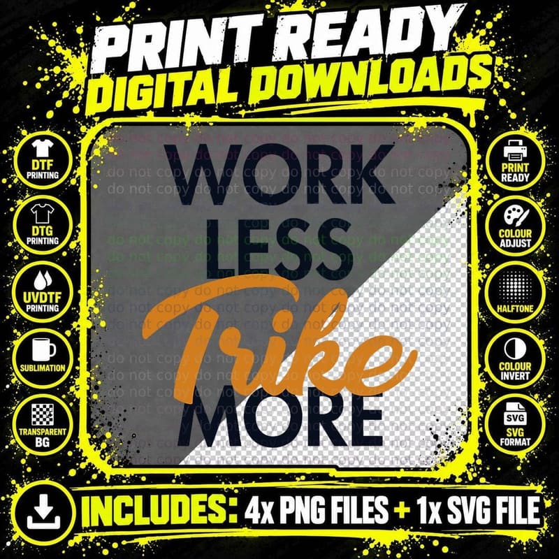 Work Less Trike More Motorcycle Motorbike Trike T-Shirt Png SVG Digital Bundle
