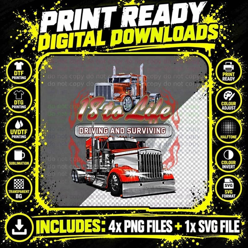 18 To Life Driving and Surviving T-Shirt, Trucking Theme Png SVG Digital Bundle