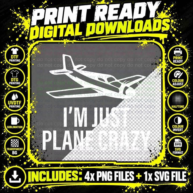 I'm Just Plane Crazy Flying Gift for Pilots Pilot T-Shirt Png SVG Digital Bundle
