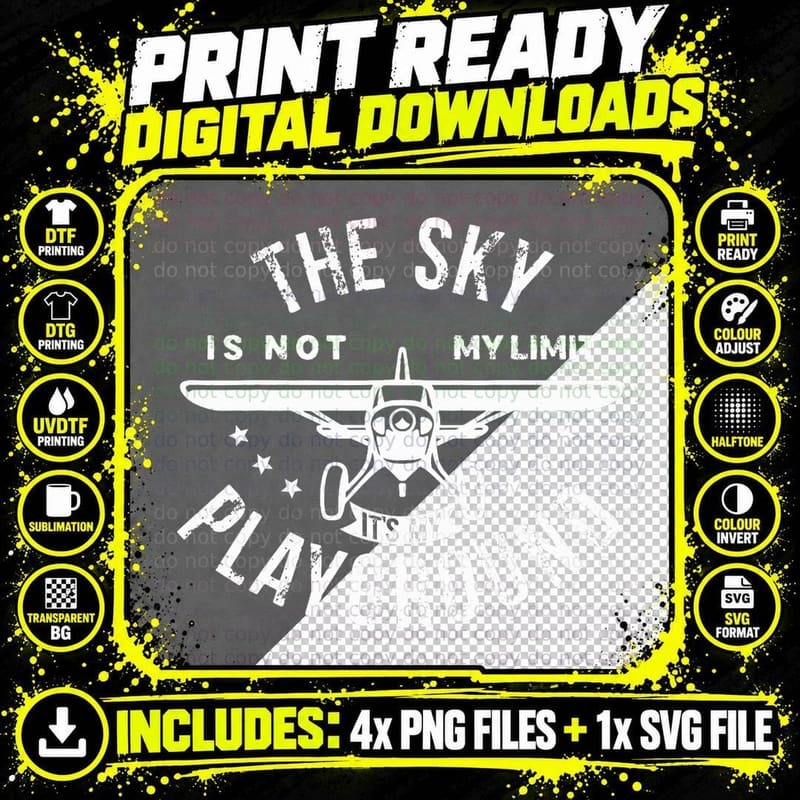 The Sky Is Not My Limit It's My Playground Png SVG Digital Bundle
