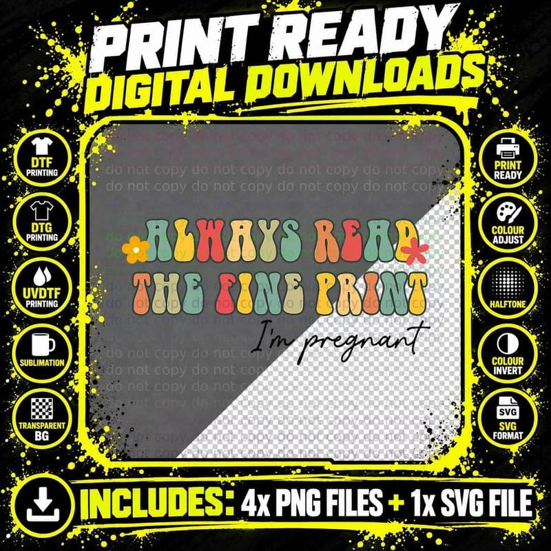 Always Read Fine Print I'm Pregnant Baby Shower Png SVG Digital Bundle