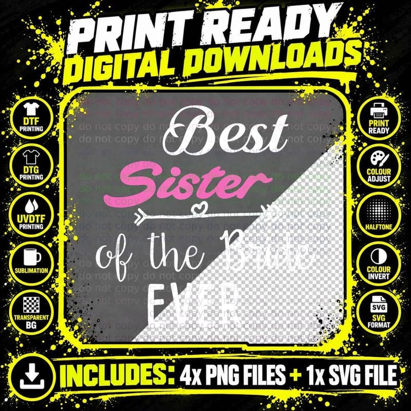 Best Sister of the Bride Ever T-Shirt Png SVG Digital Bundle
