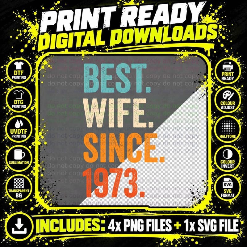 Best Wife Since 1973 50th Wedding Anniversary T-Shirt Png SVG Digital Bundle