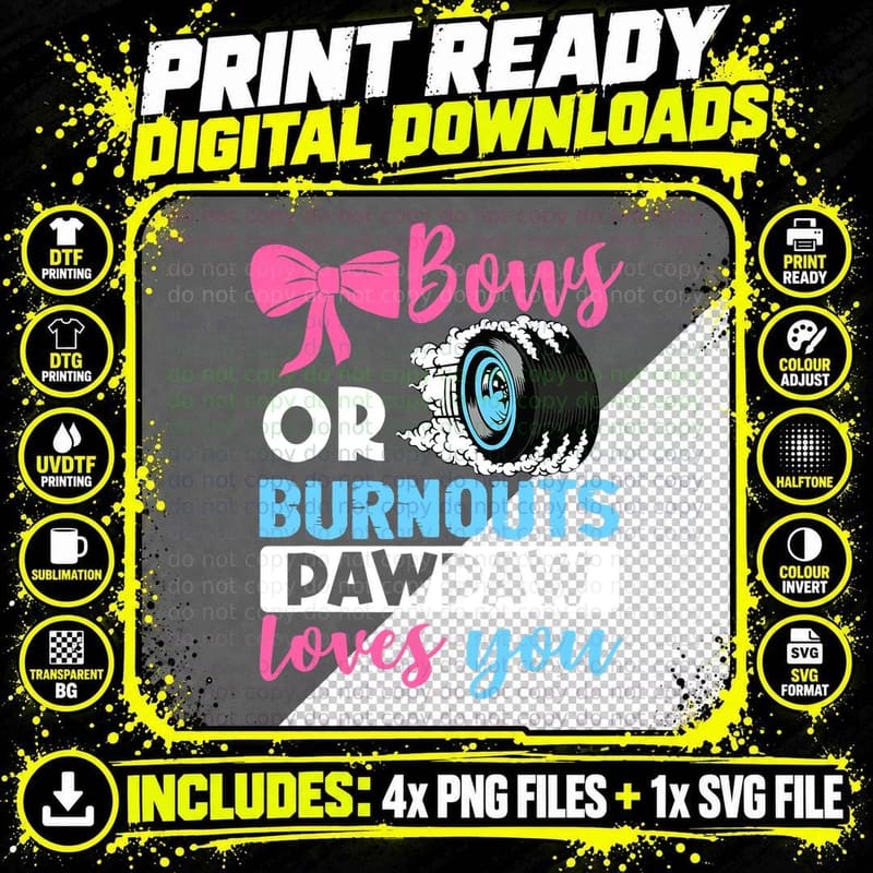 Burnouts or Bows Pawpaw Loves You Gender Reveal Party Png SVG Digital Bundle