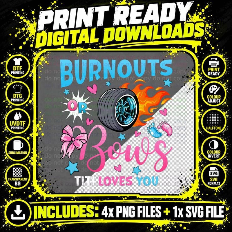 Burnouts or Bows Titi Loves You Tee Baby Gender Reveal Png SVG Digital Bundle