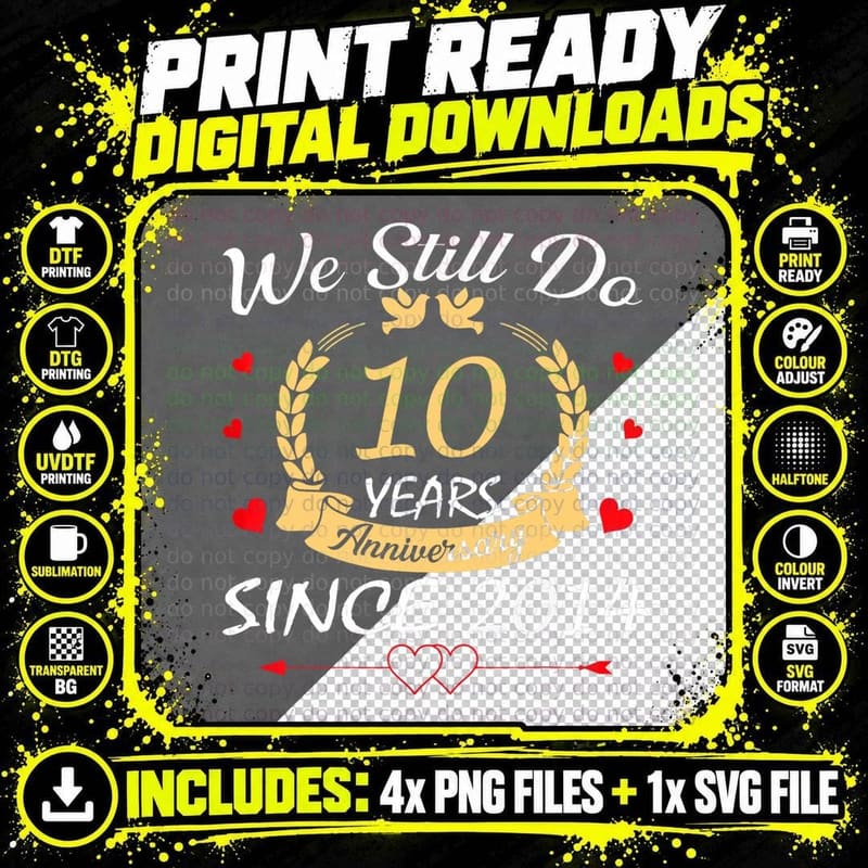 Couple 10th Wedding Anniversary Still Do 10 Year Since Png SVG Digital Bundle