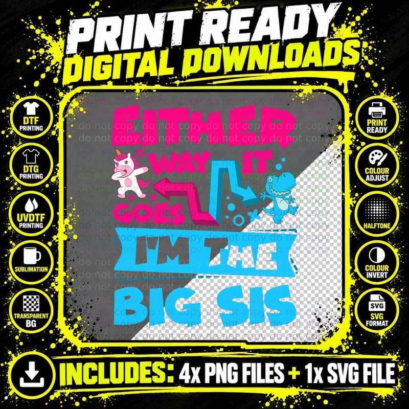 Either Way It Goes I'm the Big Sis Sister Gender Reveal Png SVG Digital Bundle