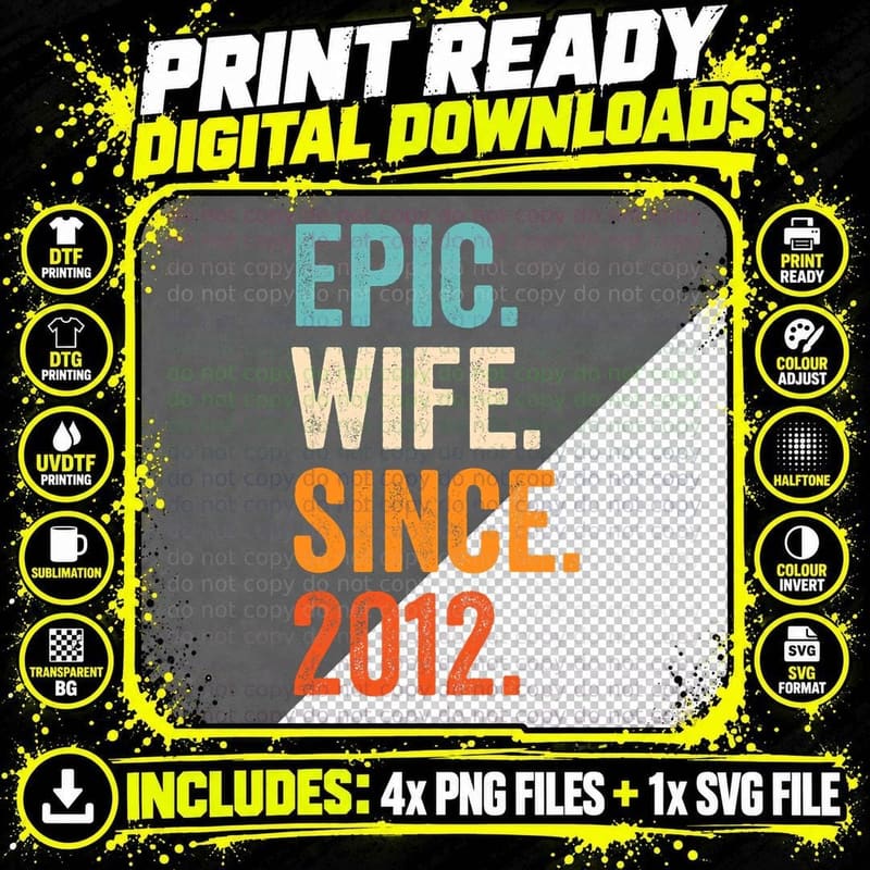 Epic Wife Since 2012 11th Wedding Anniversary T-Shirt Png SVG Digital Bundle