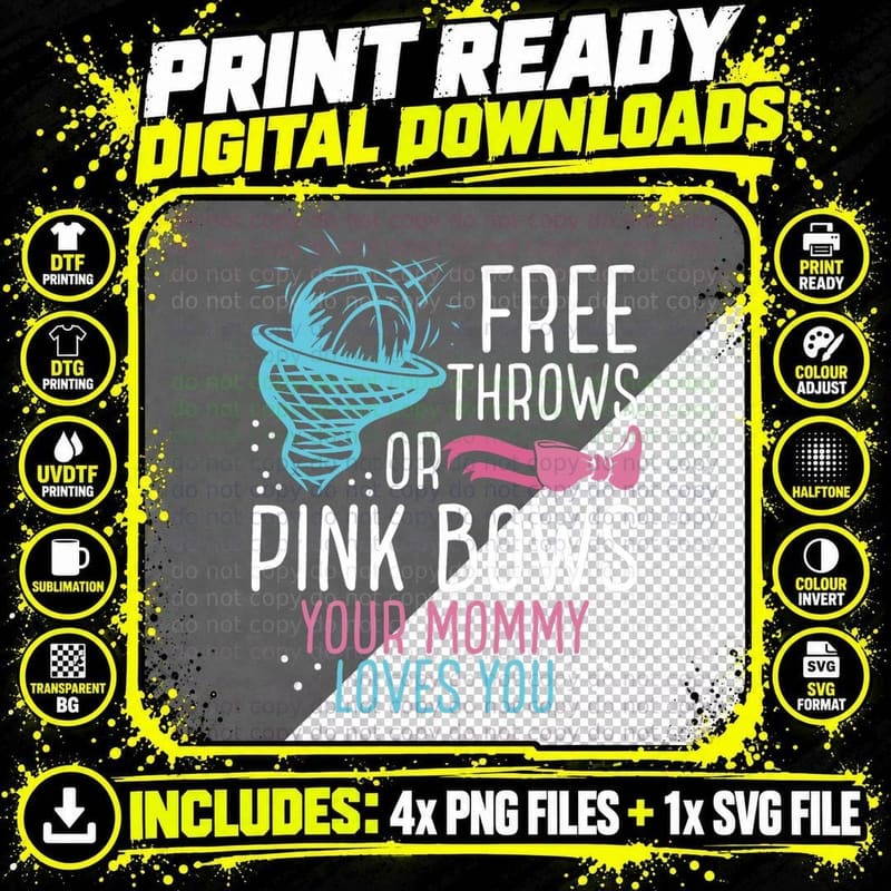 Free Throws or Pink Bows Your Mommy Loves You Gender Png SVG Digital Bundle