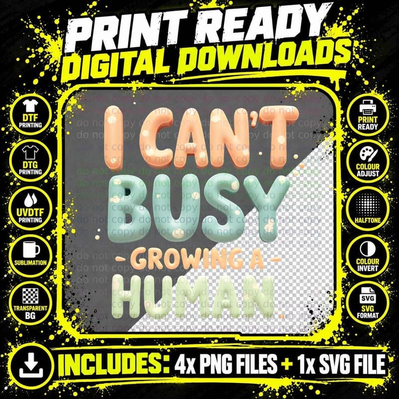 I Can't I'm Busy Growing a Human Pregnancy Pastel Bubble Png SVG Digital Bundle
