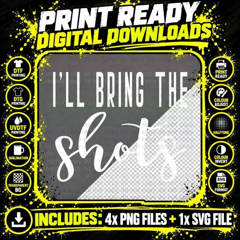 I'll Bring the Shots Bride Bridal Hen Party Do Night Png SVG Digital Bundle