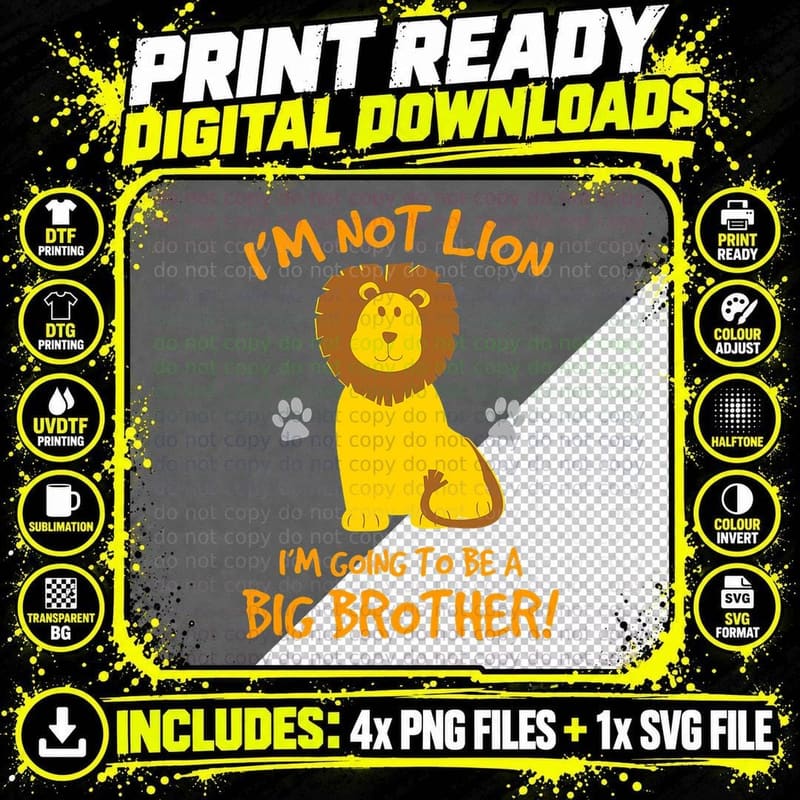 I'm Not Lion Pregnancy Announcement Shirt Big Brother to Png SVG Digital Bundle
