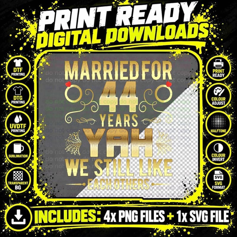 Married for 44 Years 44th Wedding Anniversary Husband Png SVG Digital Bundle