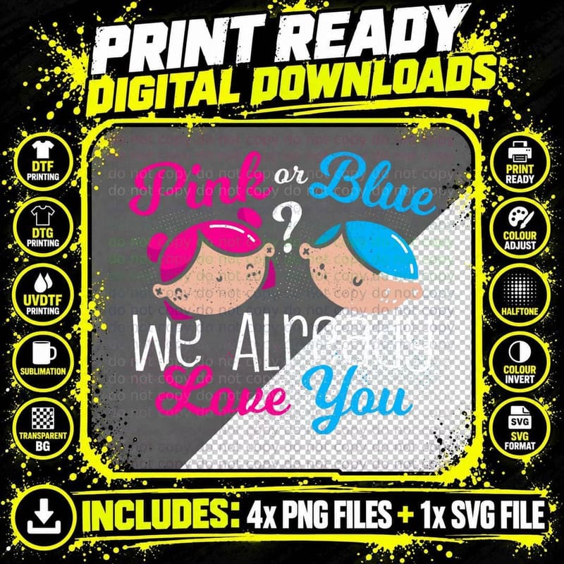 Pink or Blue We Already Love You Gender Reveal Baby Png SVG Digital Bundle