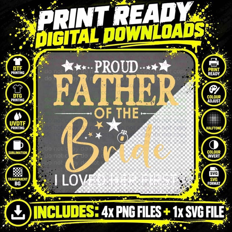 Proud Father of the Bride I Loved Her First Daughter Png SVG Digital Bundle