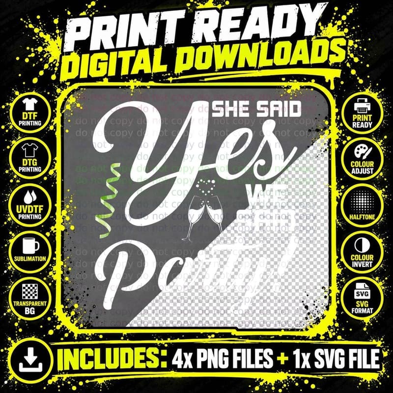 She Said Yes We Said Party Bachelorette Wedding Party Png SVG Digital Bundle
