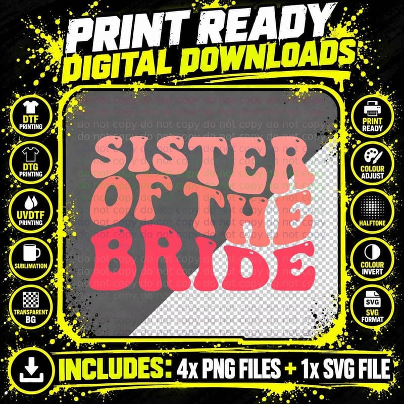 Sister of the Bride Matching Bridal Party Happy Wedding Png SVG Digital Bundle