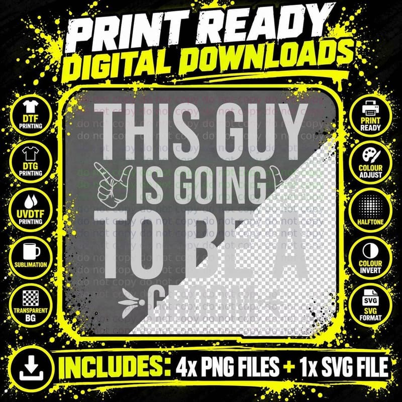 This Guy Is Going to Be a Groom Wedding T-Shirt Png SVG Digital Bundle