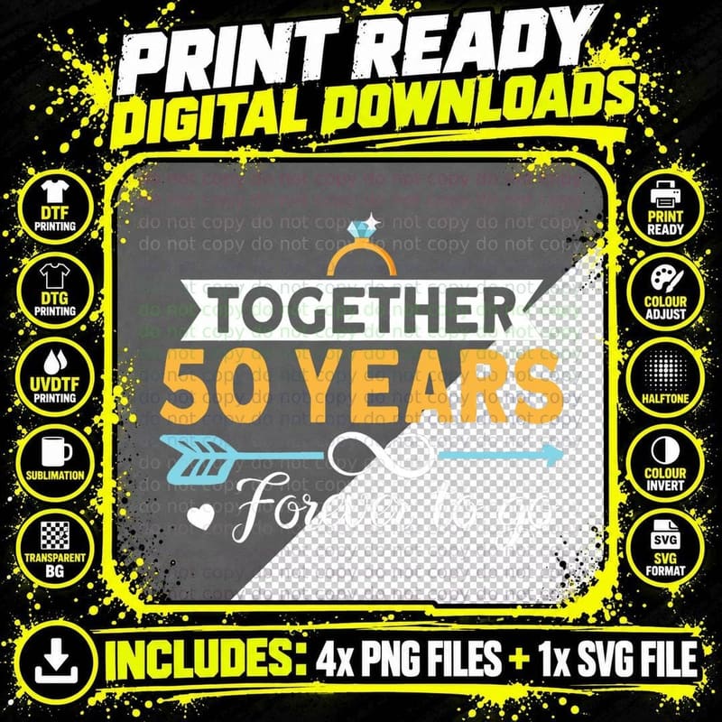Together 50 Years Forever to Go 50th Wedding Anniversary Png SVG Digital Bundle
