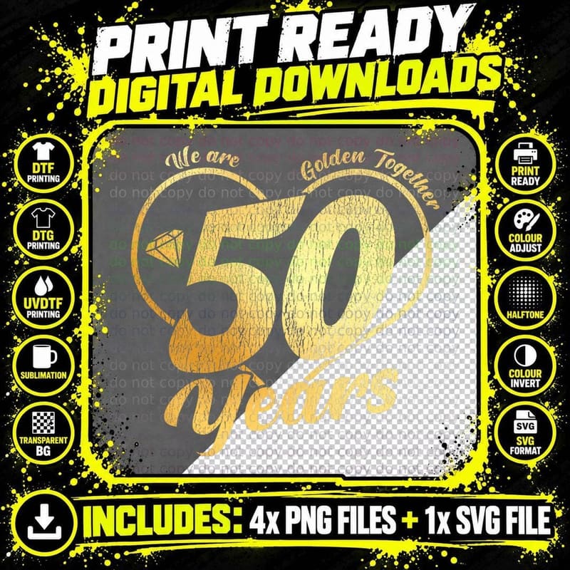 We Are Together - 50 Years - 50th Anniversary Wedding Png SVG Digital Bundle
