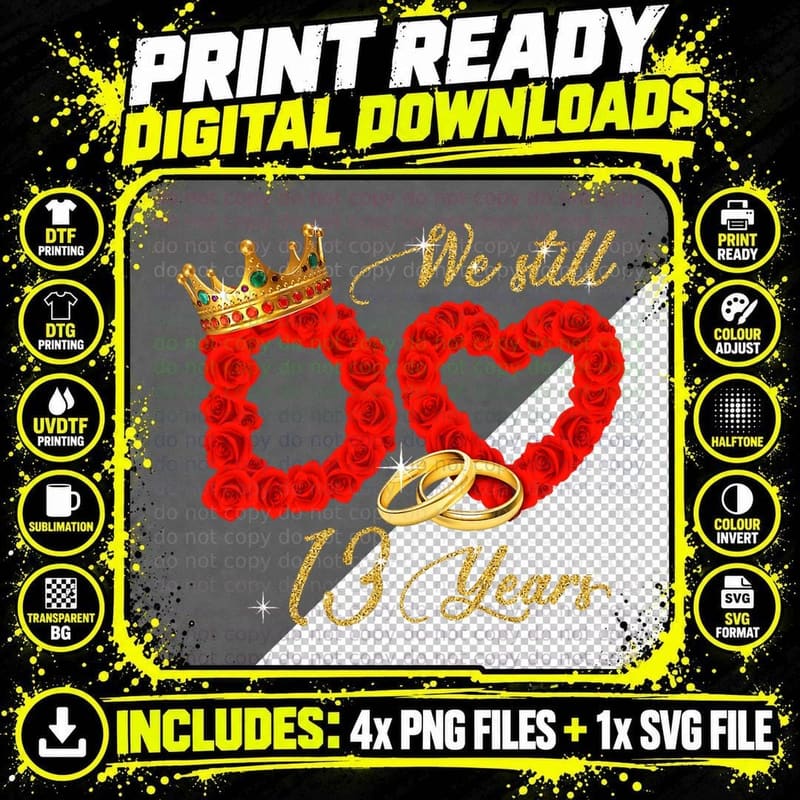 We Still Do 13 Years of Marriage 13th Wedding Png SVG Digital Bundle
