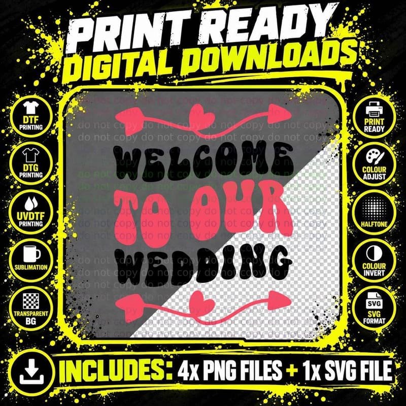 Welcome to Our Wedding T-Shirt, Wedding Welcome Sign Png SVG Digital Bundle