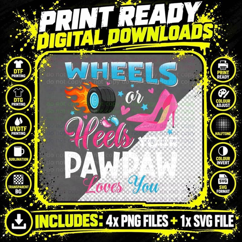 Wheels or Heels Your Pawpaw Loves You Gender Reveal Png SVG Digital Bundle