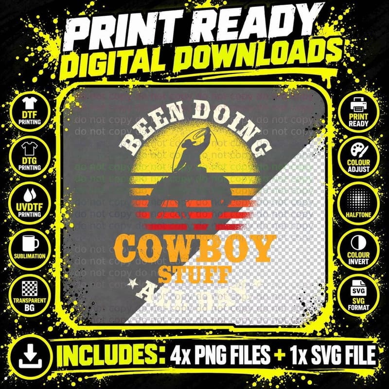 Been Doing Cowboy Stuff All Day Cowgirl Farm Rancher Png SVG Digital Bundle