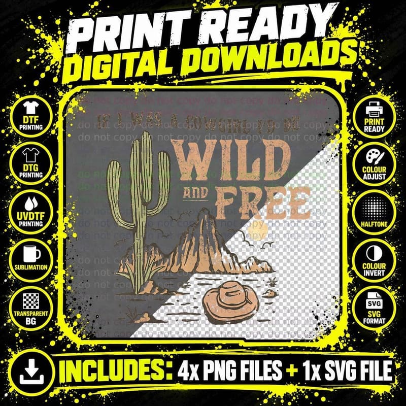 Cowgirl Horses Desert If I Was I'd Be Wild and Free Png SVG Digital Bundle