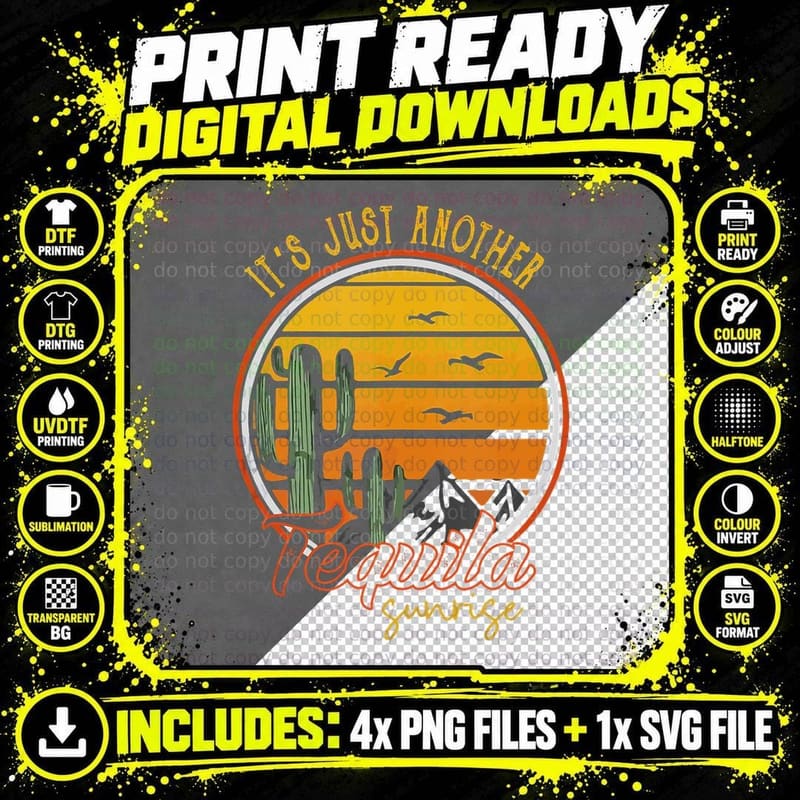 It's Just Another Tequila Sunrise Western Tequila Png SVG Digital Bundle