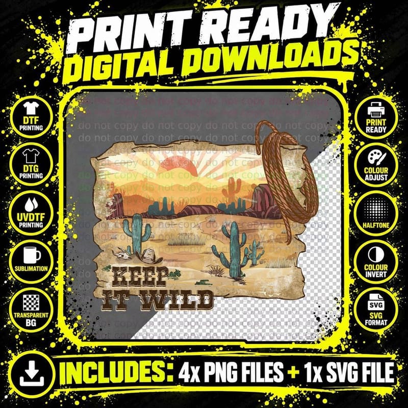 Keep It Wild Western T-Shirt, Desert Sunset Cacti Png SVG Digital Bundle