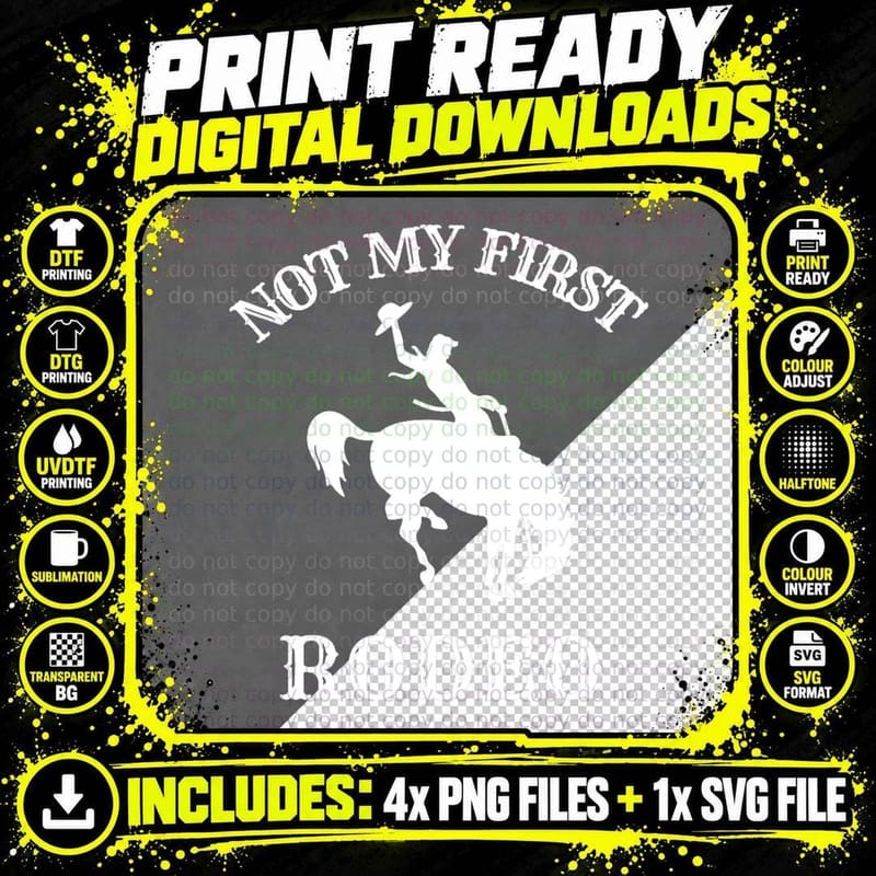 Not My First Rodeo - T-Shirt Png SVG Digital Bundle