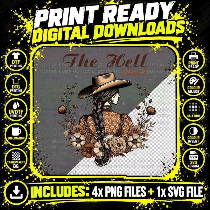 The Hell I Won't Western T-Shirt, Woman in Hat with Png SVG Digital Bundle