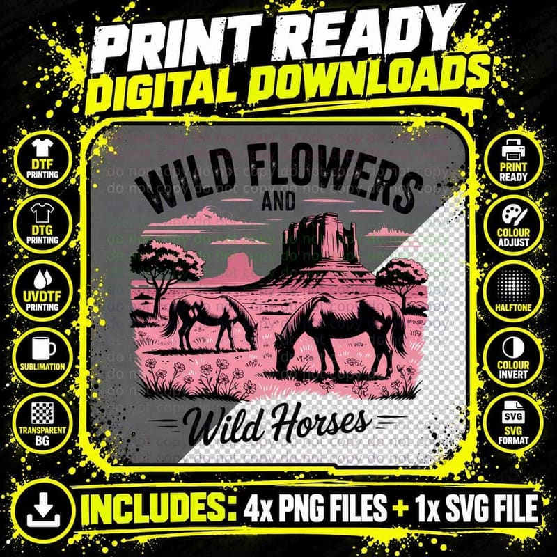 Wild Flowers and Wild Horses Western T-Shirt Png SVG Digital Bundle
