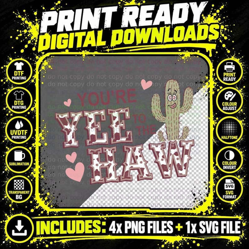 You're Yee to the Haw Western T-Shirt Png SVG Digital Bundle