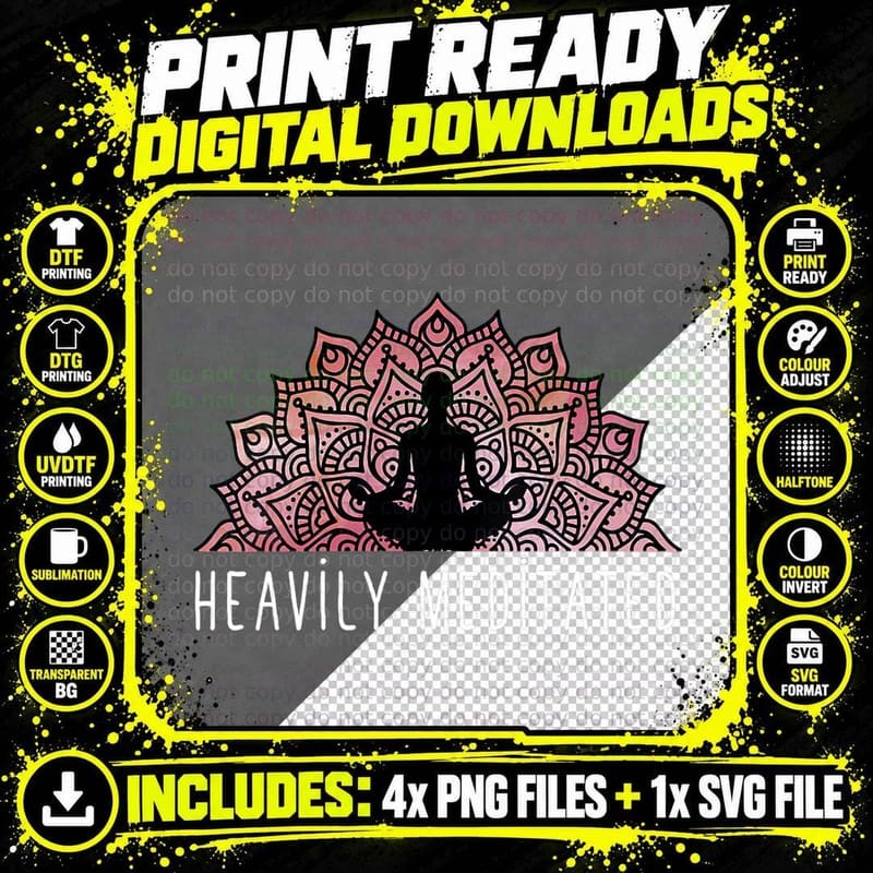 Heavily Meditated - Spiritual T-Shirt Png SVG Digital Bundle