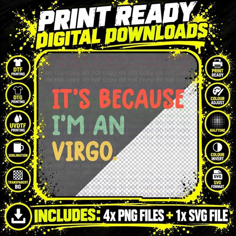 It's Because I'm an Virgo Zodiac Sign Astrology Virgo Png SVG Digital Bundle