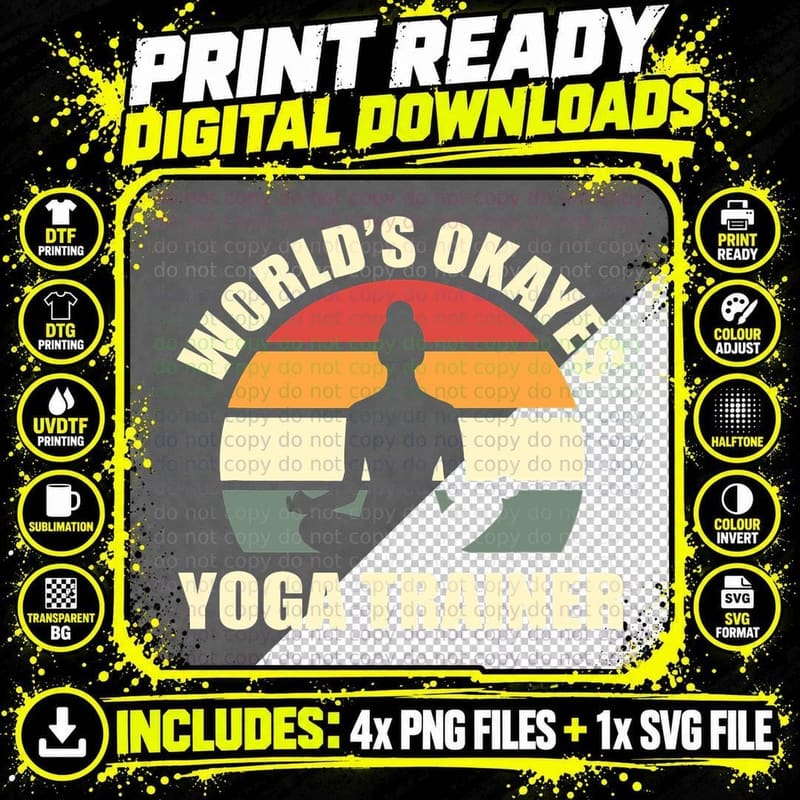 Worlds Okayes Yoga Trainer Spiritual Meditation T-Shirt Png SVG Digital Bundle