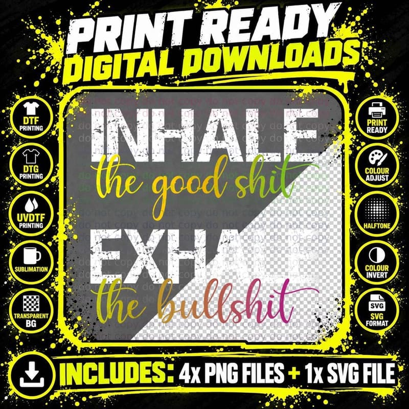 Inhale the Good Exhale the Bullshit Psychedelic Yoga Png SVG Digital Bundle