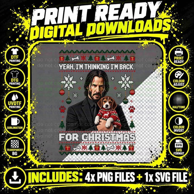Keanu Yeah I'm Thinking I'm Back For Christmas Ugly Sweater Hitman Dog T-Shirt Png SVG Digital Bundle