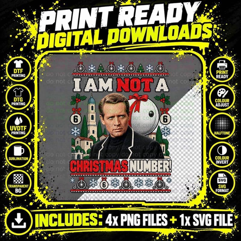 I Am Not A Christmas Number Six 60s Cult Spy TV Village Ugly Sweater T-Shirt Png SVG Digital Bundle