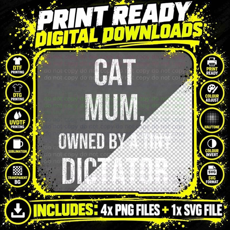 Cat Mum Owned By A Tiny Dictator Funny Kitten Lover Pet Owner T-Shirt Png SVG Digital Bundle